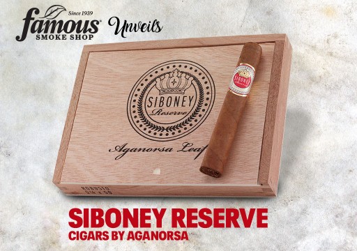 Famous Smoke Shop Unveils Siboney Reserve Cigars by Aganorsa