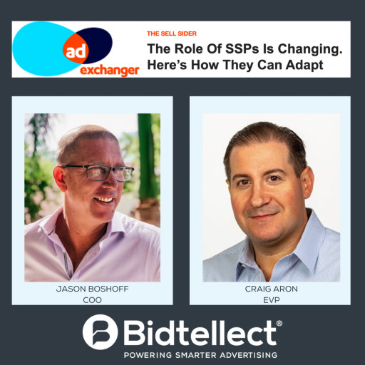 Bidtellect Leaders Report on Evolving Role of Transparency, SSPs in Adexchanger Thought Leadership Piece