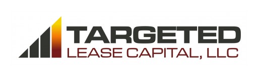 Targeted Lease Capital Announces Upsizing to $10.0 Million of Its Existing Corporate Notes