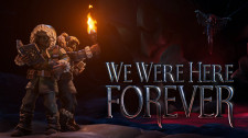 We Were Here Forever banner