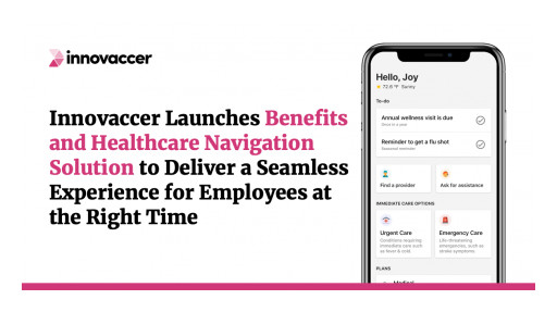 Innovaccer Launches Its Care Navigation and Benefits Engagement Solution for Employers