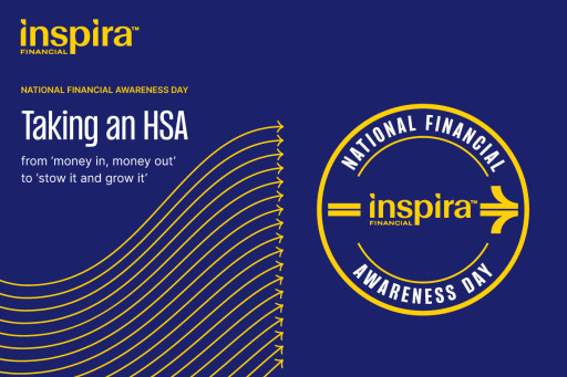 To Celebrate National Financial Awareness Day, Inspira Shares One Person’s Health and Wealth Journey With an HSA