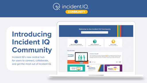 Incident IQ Announces Launch of Incident IQ Community