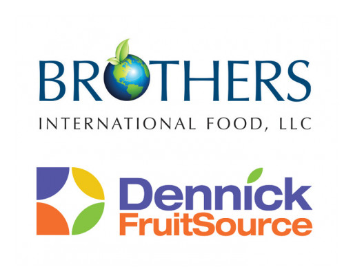 Brothers International and Dennick FruitSource Combine to Form Growing B2B Ingredients Platform