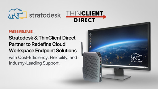 Stratodesk and ThinClient Direct Partner to Redefine Cloud Workspace Endpoints with Cost-Efficiency, Flexibility, and Industry-Leading Support