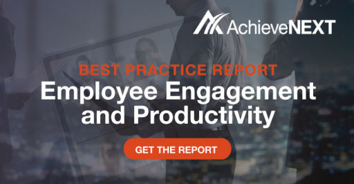 AchieveNEXT Releases Employee Engagement Best Practice Report for 2021