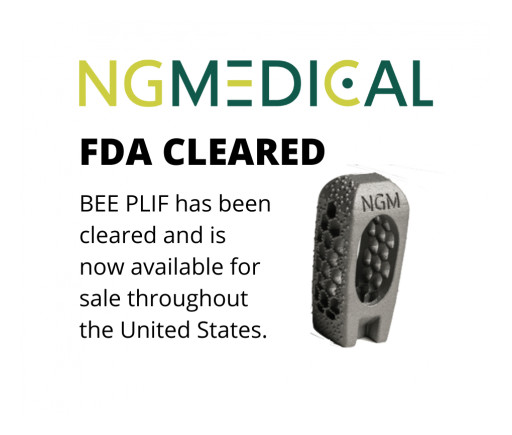 NGMedical GmbH Receives FDA Clearance for Its AM Titanium Lumbar Interbody BEE® PLIF