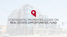 Continental Properties Closes On Real Estate Opportunities Fund