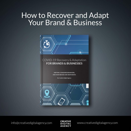 Creative Digital Agency Releases E-Book, COVID-19 Recovery and Adaptation Report for Brands and Businesses