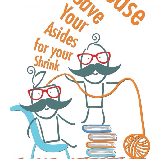 Gregorius' New Book "Please Save Your Asides For Your Shrink" Is A Hilarious, Entertaining Work That Will Keep The Reader Laughing For Hours