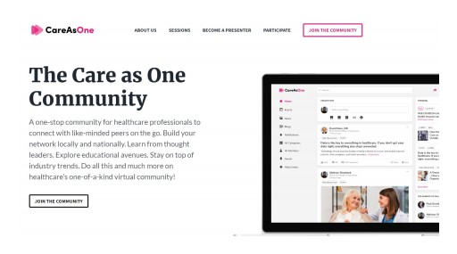 The 'CareAsOne' Virtual Community, a Forum to Advance New Models of Healthcare Collaboration, Goes Live
