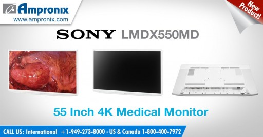 Sony's Best Selling 3D 8MP 4K Medical Monitors for 2018 Including the LMD-X310MD & LMD-X310MT by Ampronix