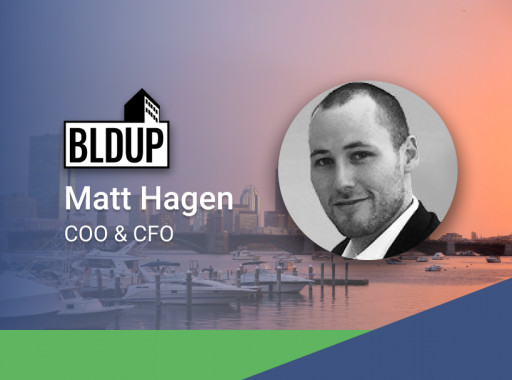 BLDUP Hires Matt Hagen as the New COO and CFO