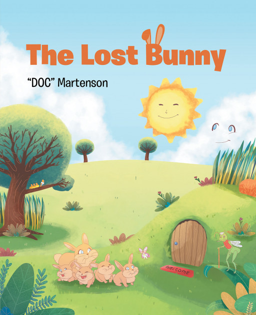 'DOC' Martenson's New Book "The Lost Bunny" is a Heartfelt Read in a Tale About Finding Direction and Going Back Home