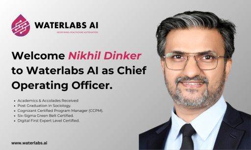 Waterlabs AI Expands Focus on Provider and Payer Technology With New COO Nikhil Dinker