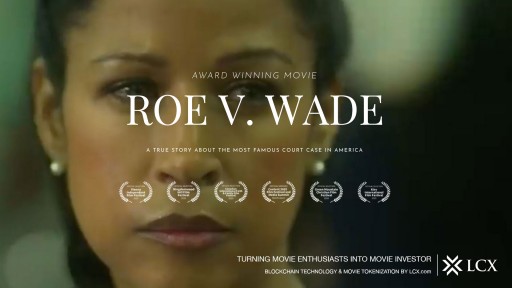 LCX to Tokenize Roe v. Wade Movie