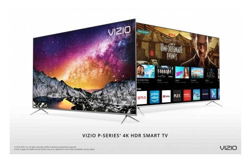 VIZIO's All-New 2018 P-Series® 4K HDR Smart TV Collection Turns Every Pixel Into a Masterpiece of Color, Clarity and Contrast