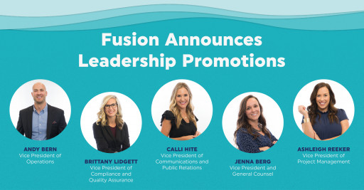 Fusion Announces Leadership Promotions to Support Growth, Culture and Long-Term Vision