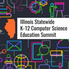 Illinois Statewide K-12 Computer Science Education Summit