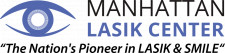 Manhattan LASIK Center — The Nation's Pioneer in LASIK & SMILE