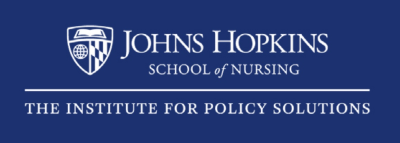 Institute for Policy Solutions at Johns Hopkins School of Nursing