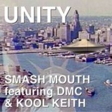 Smash Mouth, Darryl "DMC" McDaniels and Kool Keith Speak as One November 1st on "UNITY"