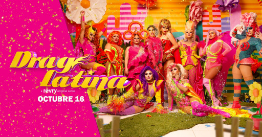 Revry Announces 'Drag Latina,' the First-Ever International Spanish Language Drag Competition Series