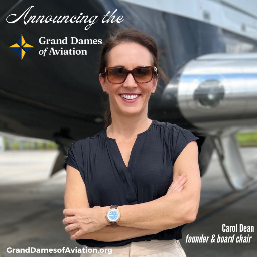 Newly Established Grand Dames of Aviation Nonprofit Aims to Celebrate, Educate, Inspire With New Scholarships, Sponsored Programming