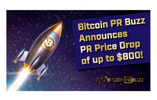 Bitcoin PR Buzz Upgrades PR Services Drops Price Up to $800