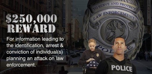 $250,000 Reward - Info to Prevent Planned Ambush Attacks on Police Officers