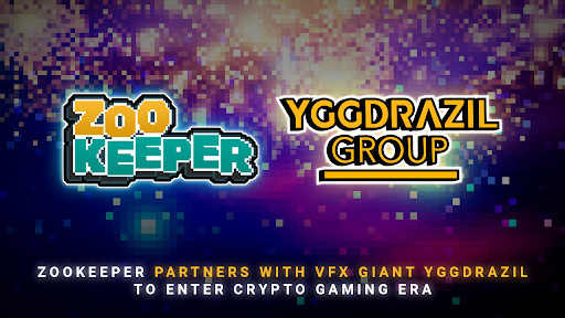 ZooKeeper Partners with VFX Giant Yggdrazil to Enter Crypto Gaming Era