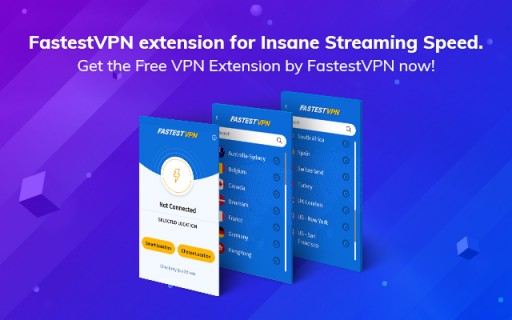 FastestVPN Levels Up: Introducing Chrome and Firefox VPN Extensions for Faster and Smoother Internet