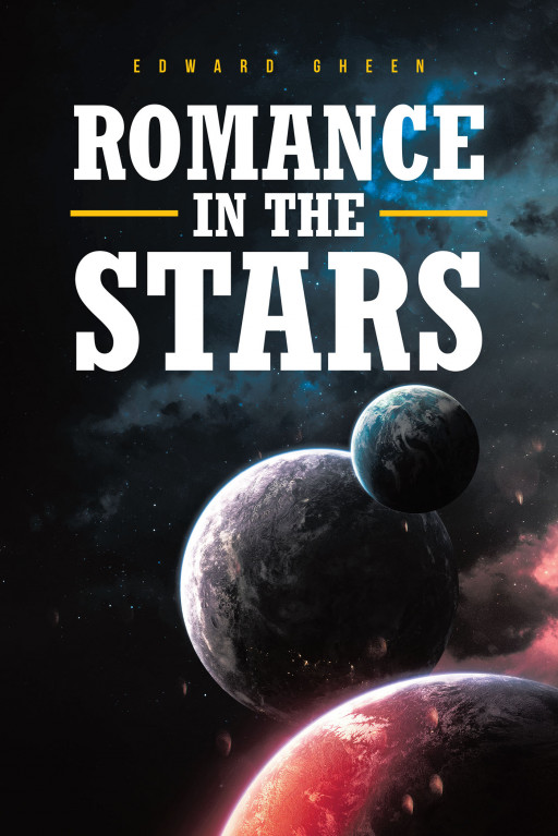 Edward Gheen's New Book 'Romance in the Stars' is an Exciting Saga That Focuses on the Interstellar Relationship Between the Alien and a Cowgirl