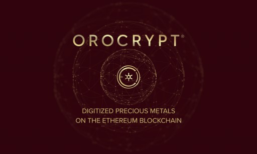 Orocrypt Offers Digitized Precious Metals on Ethereum Blockchain, ICO Underway