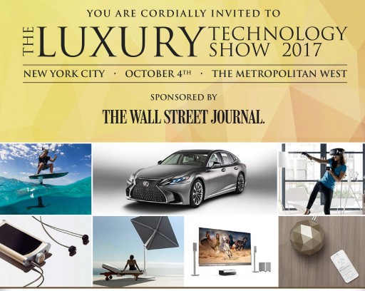 NY Luxury Technology Show to Host Exclusive Debuts