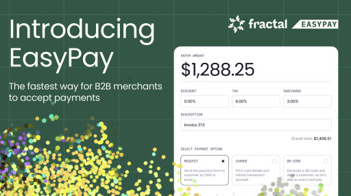 Fractal Launches EasyPay Platform, Unlocking Instant Revenue and Payment Deployment for Vertical SaaS Companies