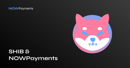 NOWPayments to Add LEASH and Burn SHIB