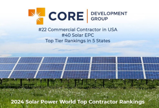 Core Development Group Named a 2024 Top Commercial Solar Contractor by Solar Power World