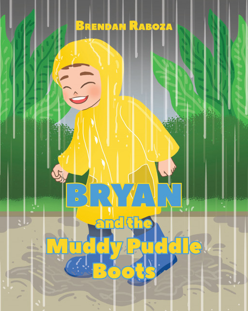 Author Brendan Raboza's New Book 'Bryan and the Muddy Puddle Boots' is a Story About a Father's Love for His Child
