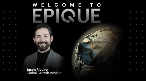 Epique Realty Welcomes Jason Riveiro as Global Growth Advisor