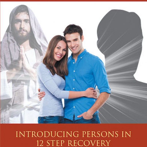 Rev. Paul Brunsberg's New Book 'Jesus, You, and Bill W.' is a Thought-Provoking Read That Inspires Complete Change in Lifestyle Through the Studying of Faith.