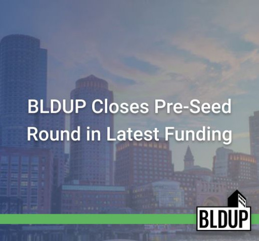 BLDUP Closes Pre-Seed Round in Latest Funding