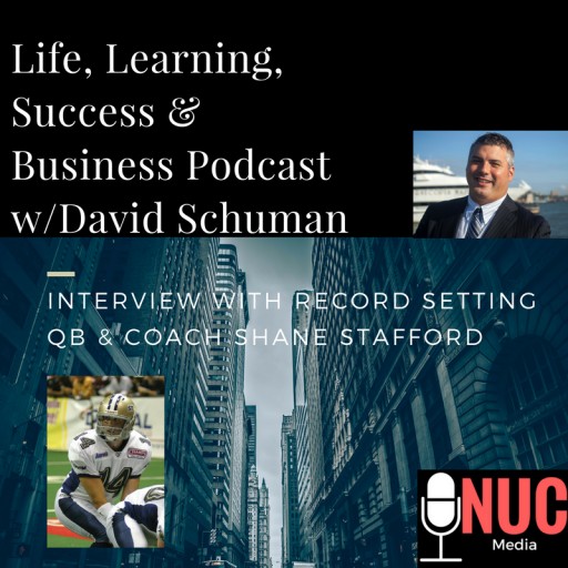 Launch of David Schuman's Groundbreaking Motivational Podcast-Life, Learning, and Success per NUC Sports Media