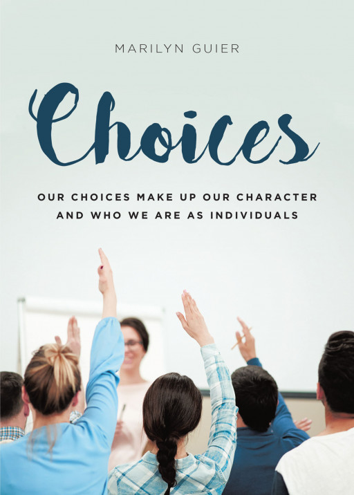 Lori Freeberg's New Book, 'Choices' is a Riveting Novel That Presents the Importance of Accountability When Creating Choices