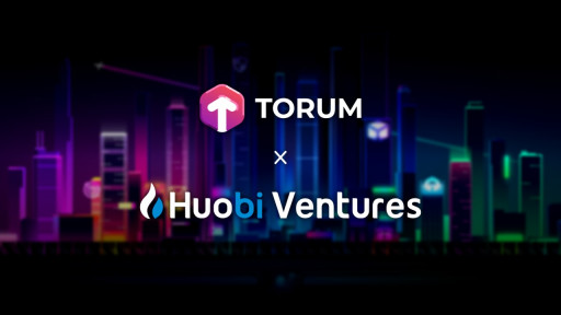 Social Media Platform Torum Announces Strategic Investment by Huobi Ventures HECO Fund