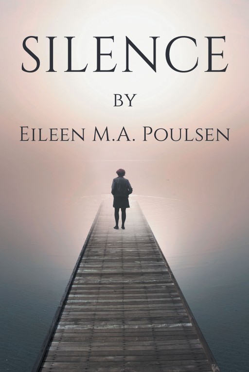 Author Eileen M.A. Poulsen's New Book 'Silence' is a Story of a Car Accident That Took the Author's Hearing but Not Her Spirit