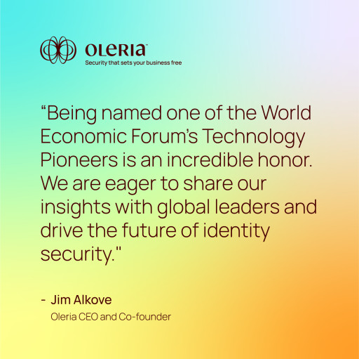 World Economic Forum Names Identity Security Innovator Oleria as a 2024 Technology Pioneer