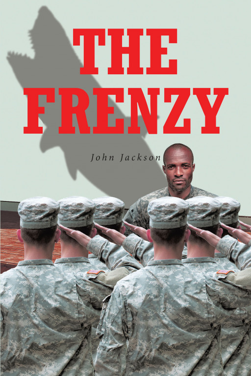 John Jackson's New Book 'The Frenzy' Brings an Extraordinary Saga in a World Where Technology Stands Between the Line of Advancement and Threat