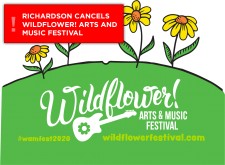 Richardson Cancels 28th Annual Wildflower! Arts & Music Festival