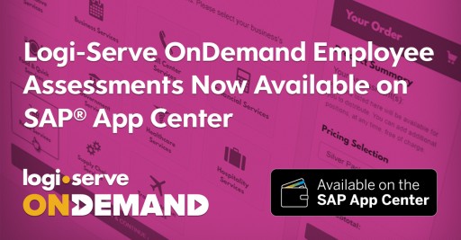 Logi-Serve's On Demand Employee Assessment Solution Now Available on SAP® App Center